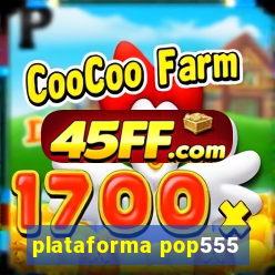 plataforma pop555